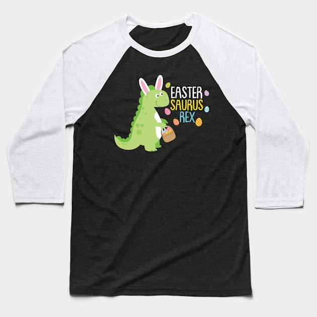 Easter Saurus Rex Easter Bunny Dinosaur Baseball T-Shirt by BUBLTEES